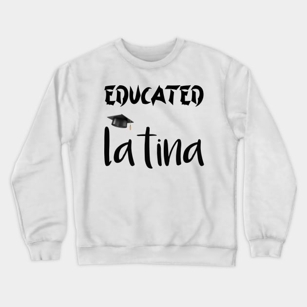 Educated latina Crewneck Sweatshirt by Duodesign